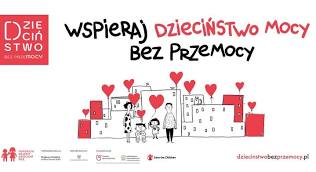 Więcej o: Dzieciństwo bez przemocy